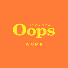 Oops　WOMB 1