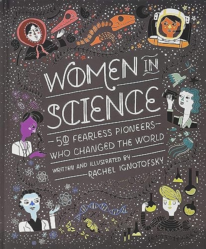 Women in Science: 50 Fearless Pioneers Who Changed the World 1