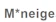 null M*neige 1