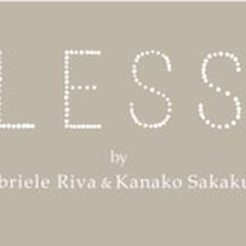 LESS by Gabriele Riva & Kanako Sakakura 1